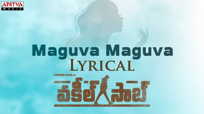 Pawan Kalyans Vakeel Saabs first song Maguva Maguva